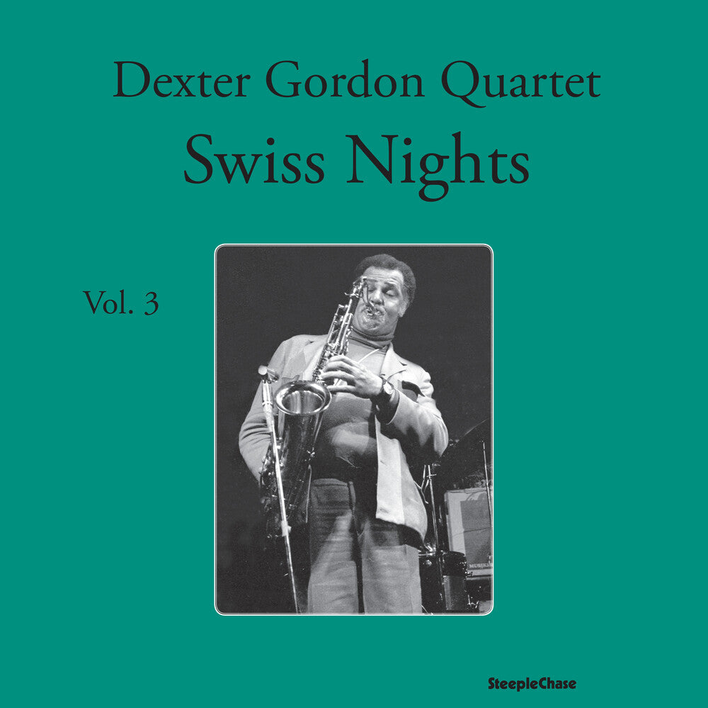 Dexter Gordon - Swiss Nights 3-180 Gram (Spa) [180 Gram] Vinyl Record