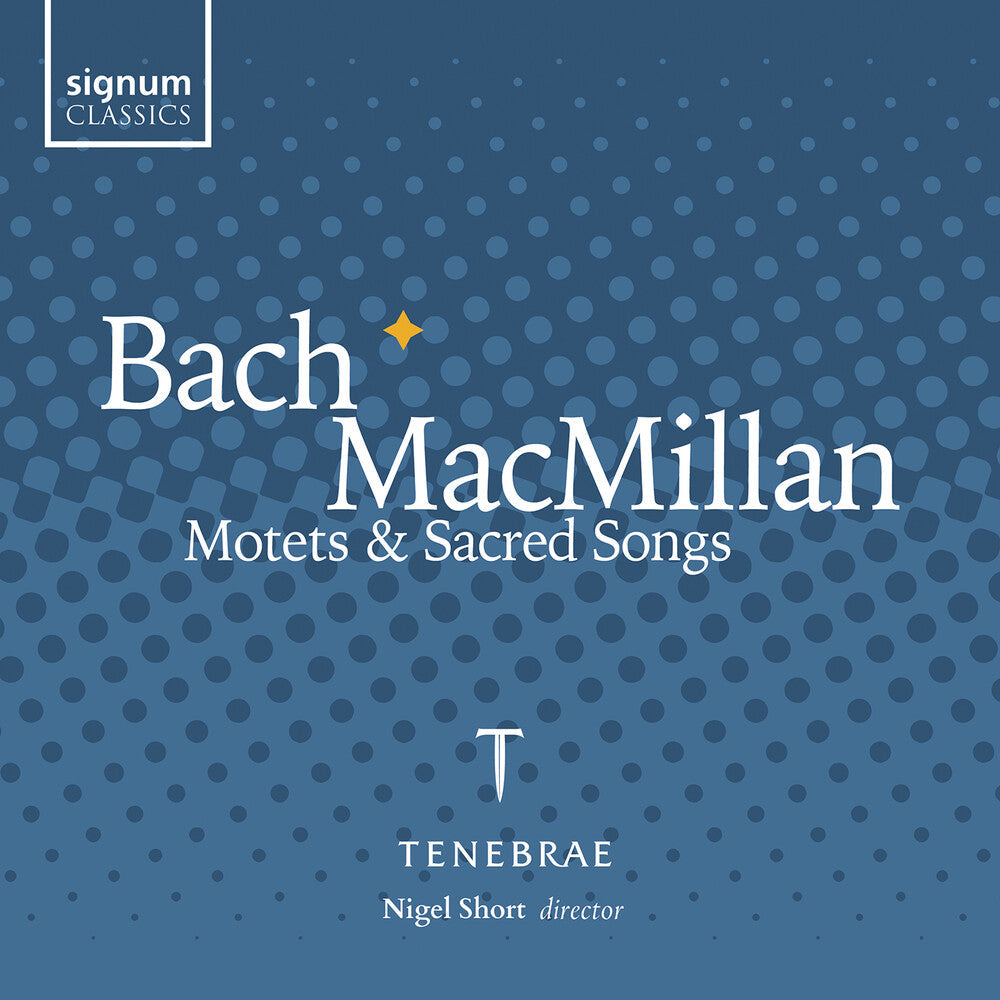 J Bach .S. / Macmillan / Tenebrae - Motets & Sacred Songs [CD]