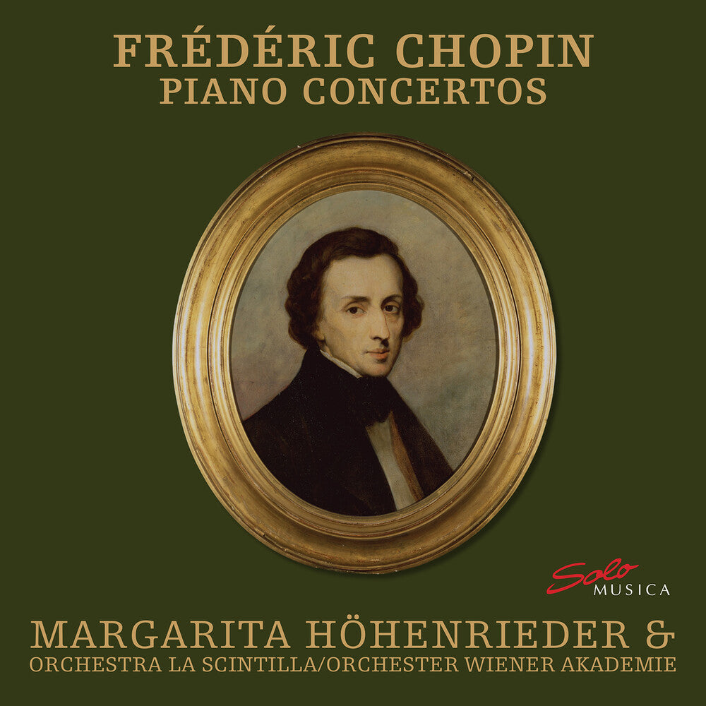 Chopin / Hohenrieder / Orchestra La Scintilla - Piano Concertos [CD]