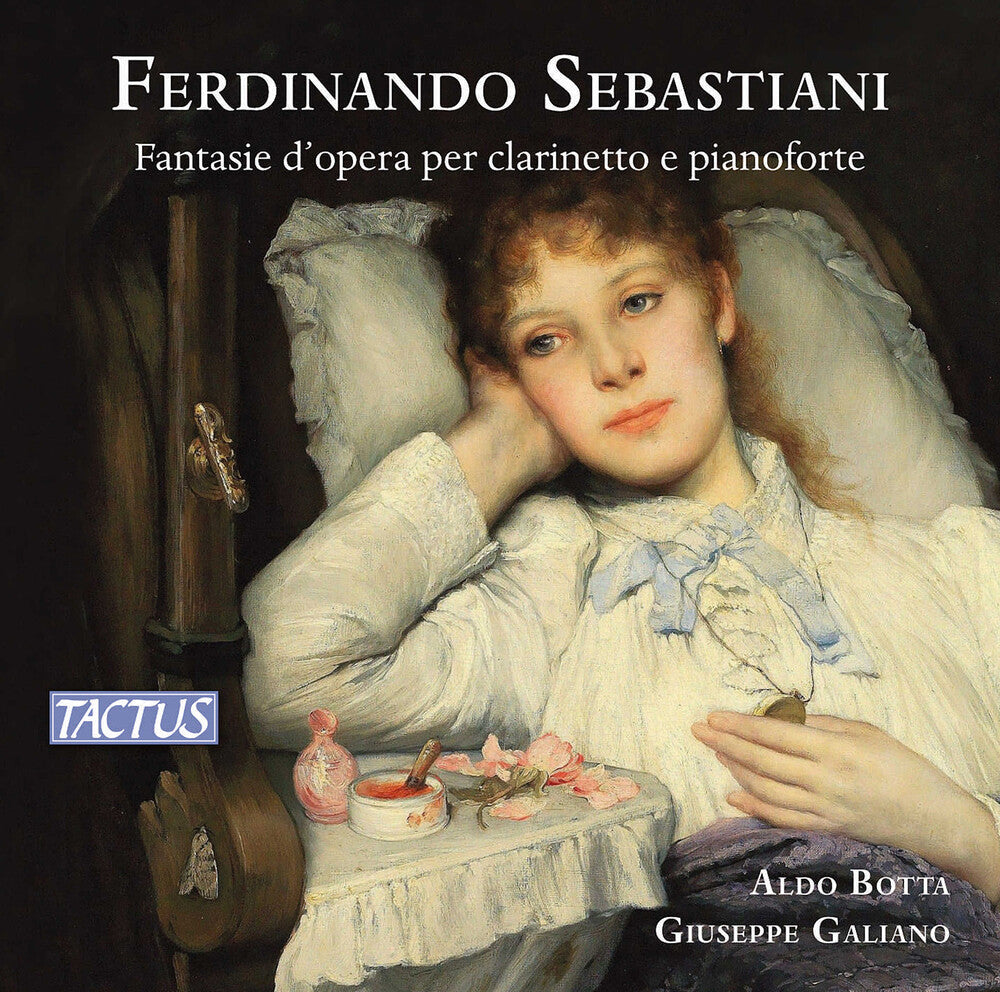 Sebastiani / Galiano / Botta - Fantasie D'opera Per Clarinetto E Pianoforte [CD]