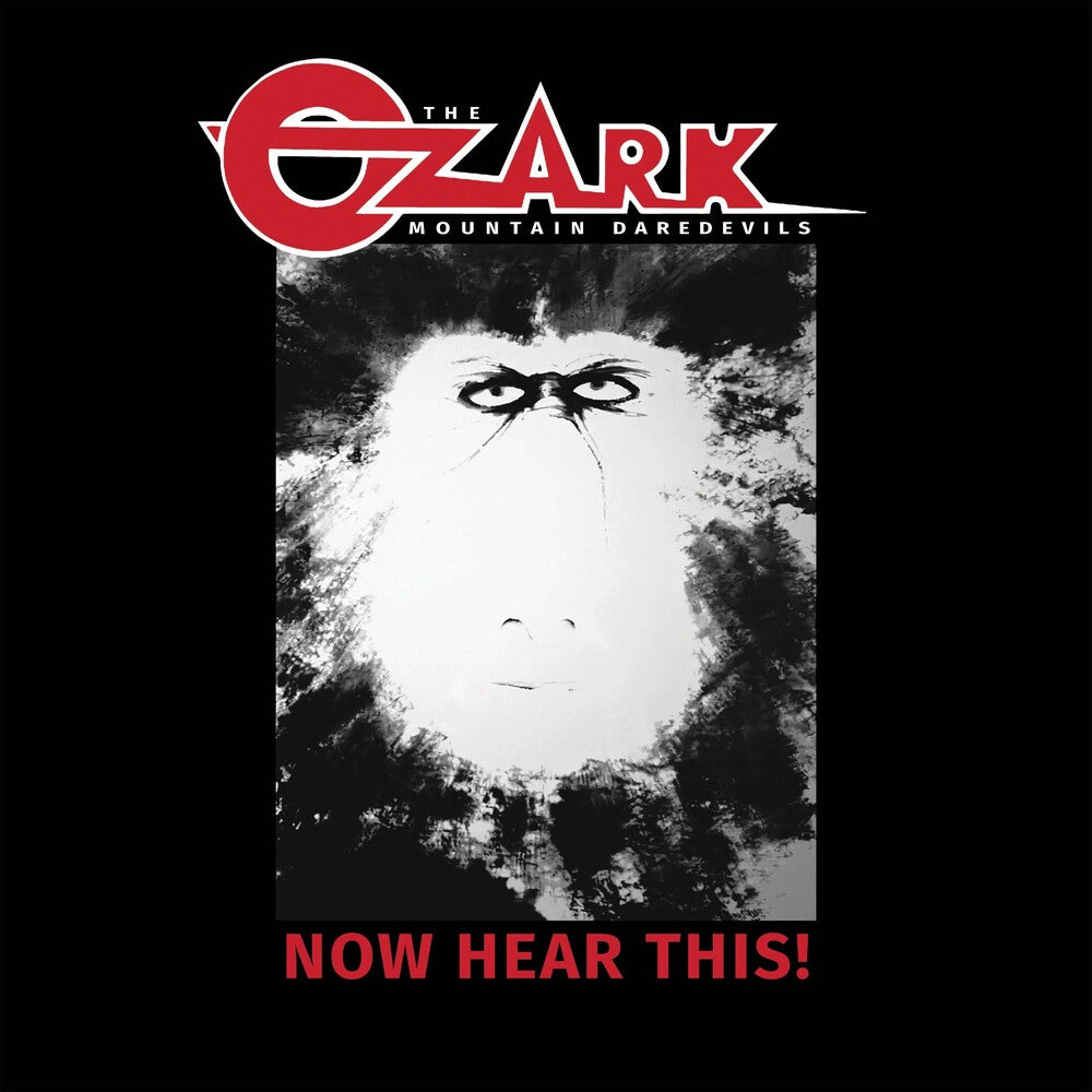 The Ozark Mountain Daredevils - Now Hear This! [CD]