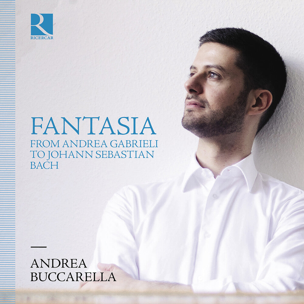 Andrea Buccarella - Fantasia From Andrea Gabrieli To Johann Sebastian [CD]
