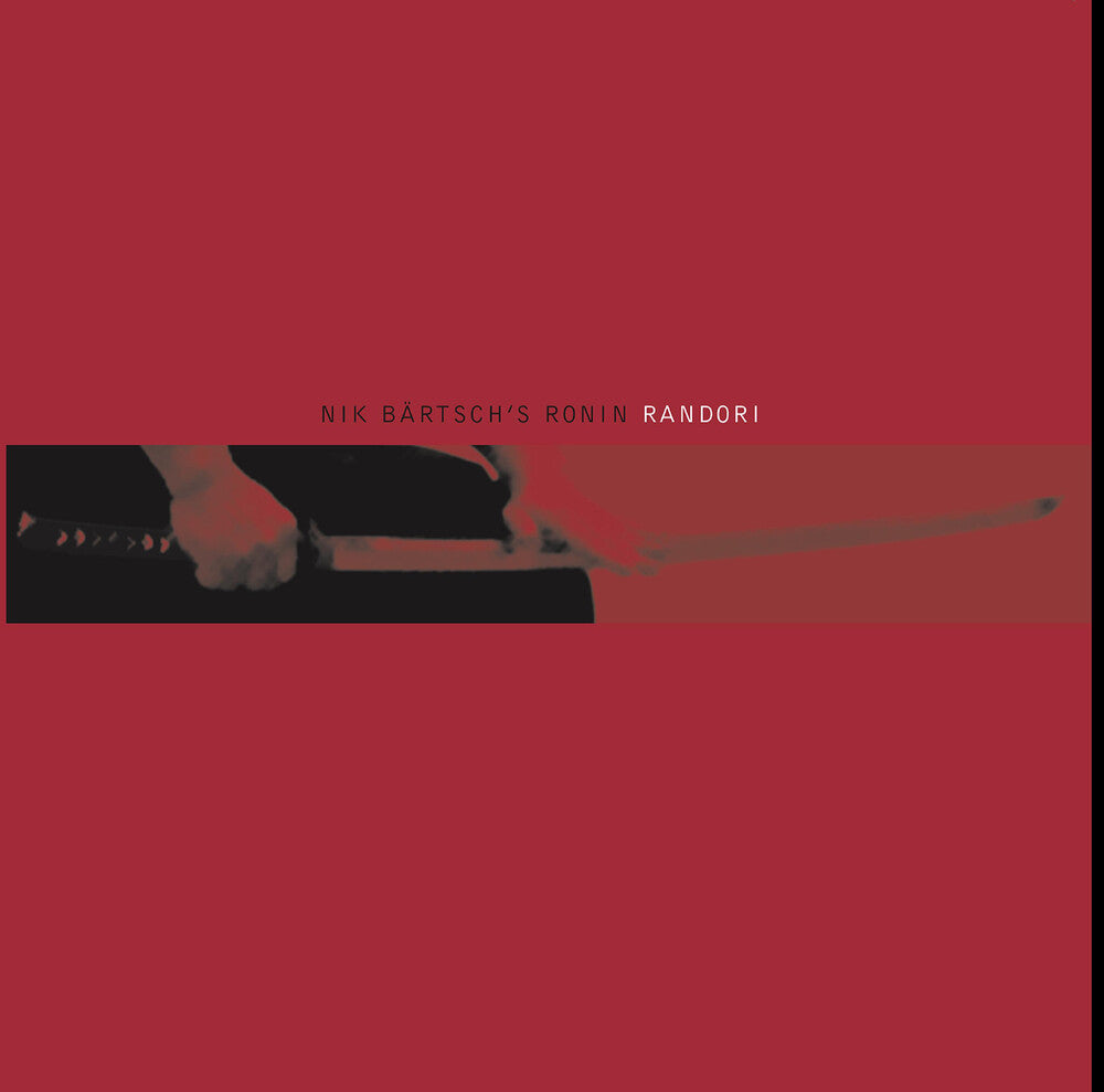 Nik Bartschs Ronin - Randori [Import]