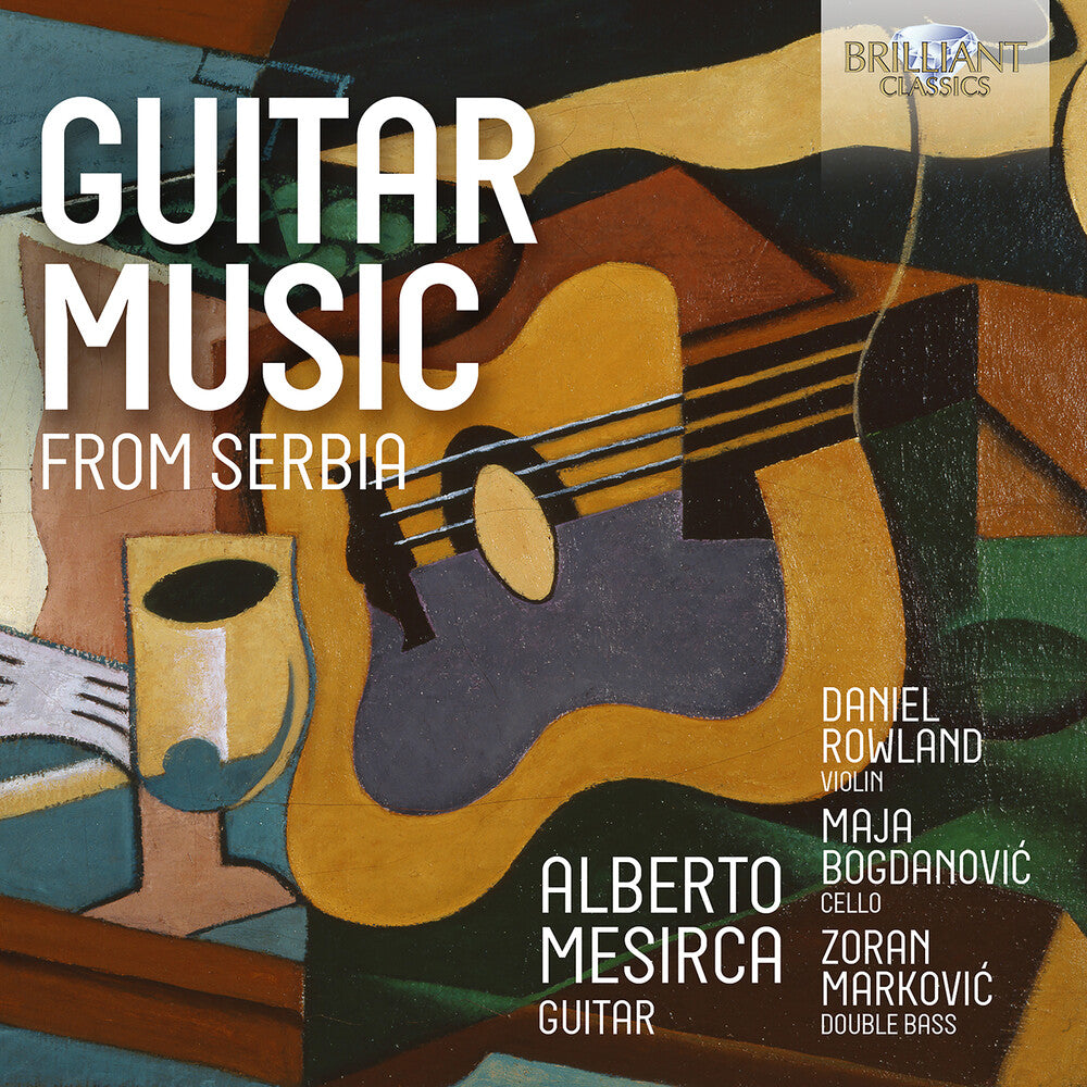 Bogdanovic / Jovanovic / Rowland - Guitar Music From Serbia [CD]
