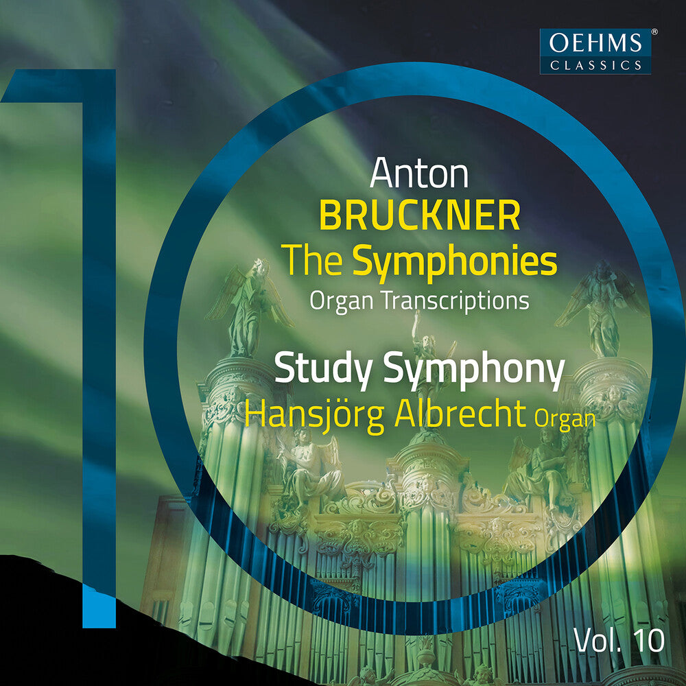 Bruckner / Schneider / Albrecht - Bruckner Symphonies Vol. 10 - Organ Transcriptions [CD]