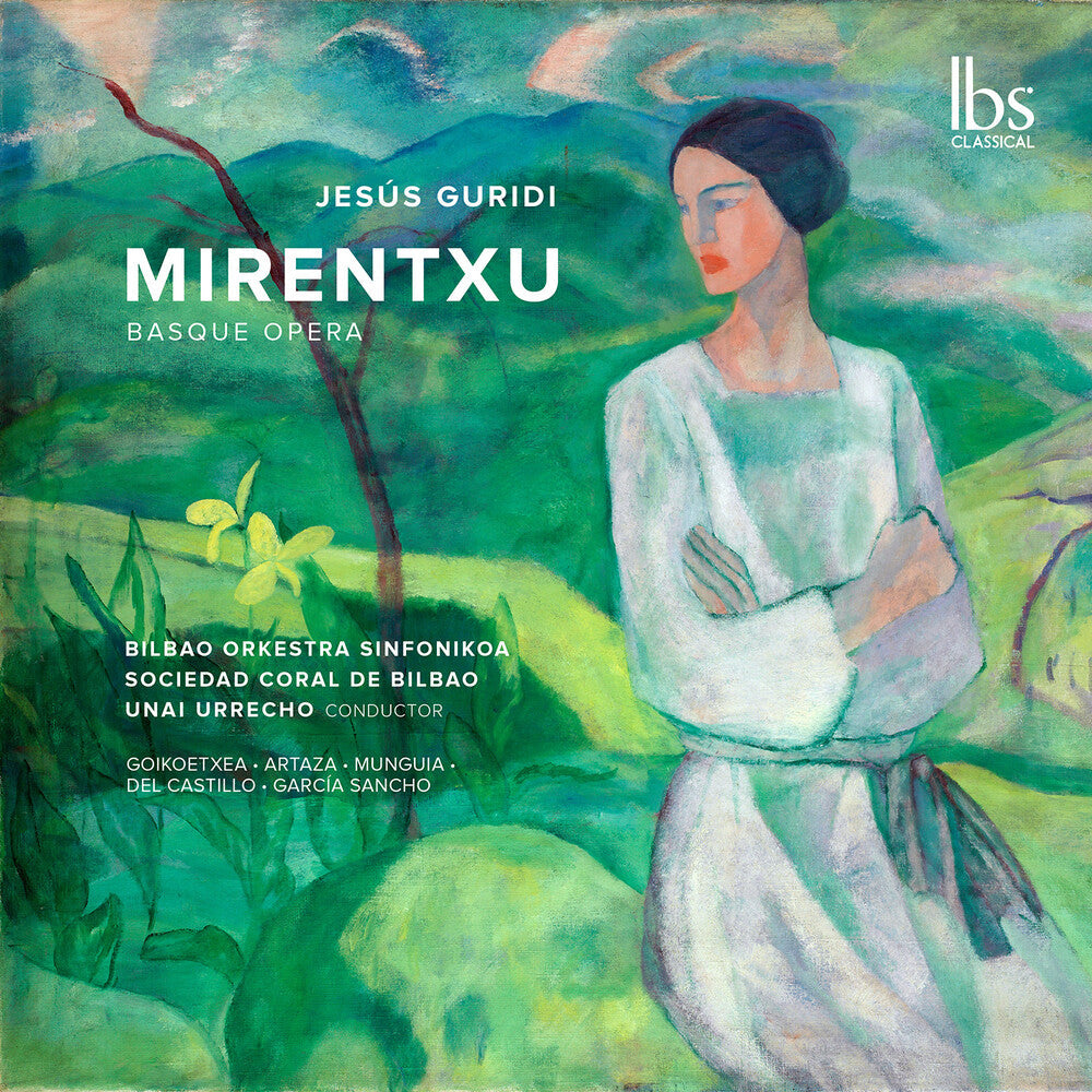 Guridi / Goikoetxea / Bilbao Orkestra Sinfonikoa - Mirentxu (Basque Opera) [CD]