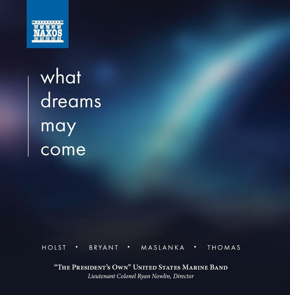 United States Marine Band - What Dreams May Come [CD]