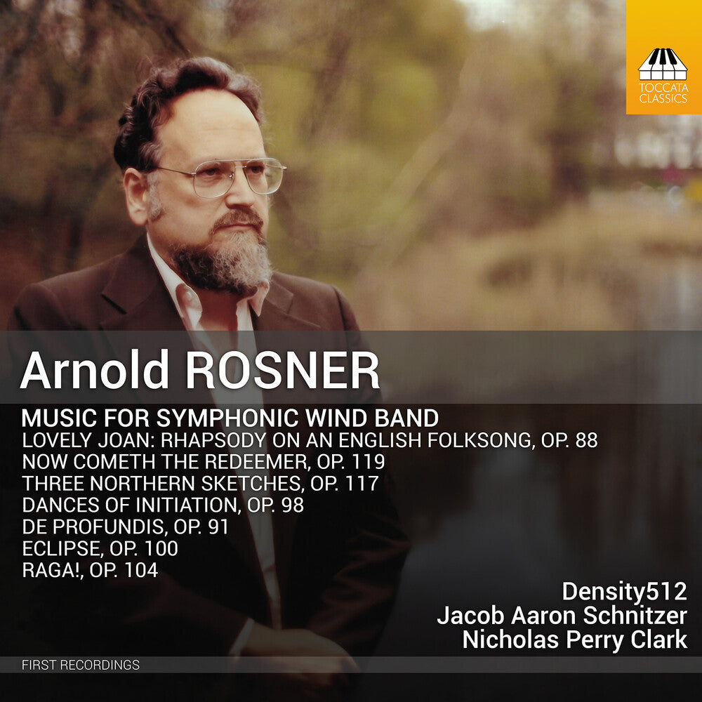 Arnold Rosner  / Perry,Nicholas / Schnitzer,Aaron - Music For Symphonic Wind Band [CD]