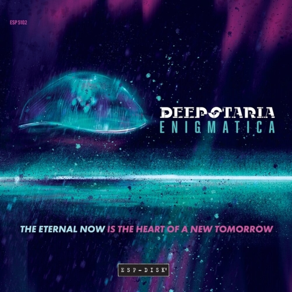 Deepstaria Enigmatica - Eternal Now Is The Heart Of A New Tomorrow [CD]