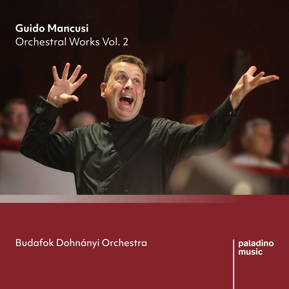 Budafok Dohnanyi Orchestra - Guido Mancusi: Orchestral Works Vol. 2 [CD]
