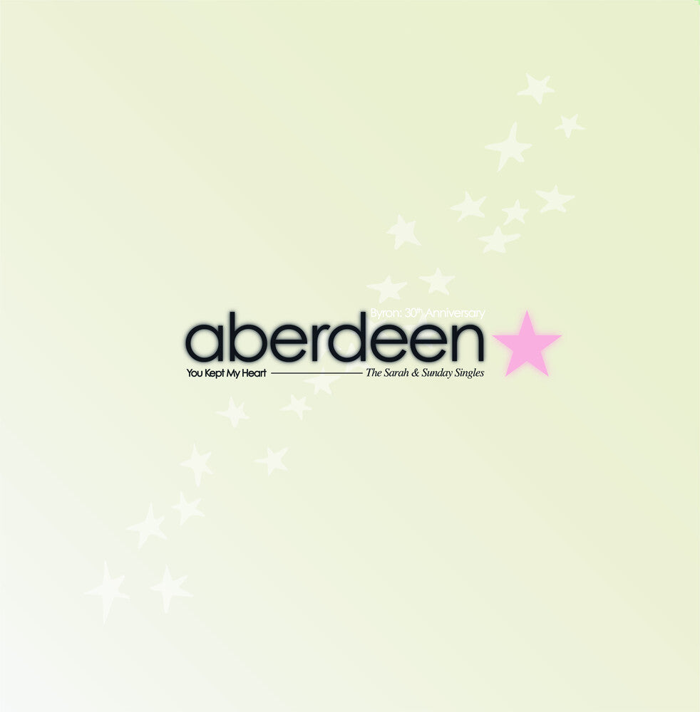 Aberdeen - You Kept My Heart (The Sarah & Sunday Singles) [LP] Vinyl Record