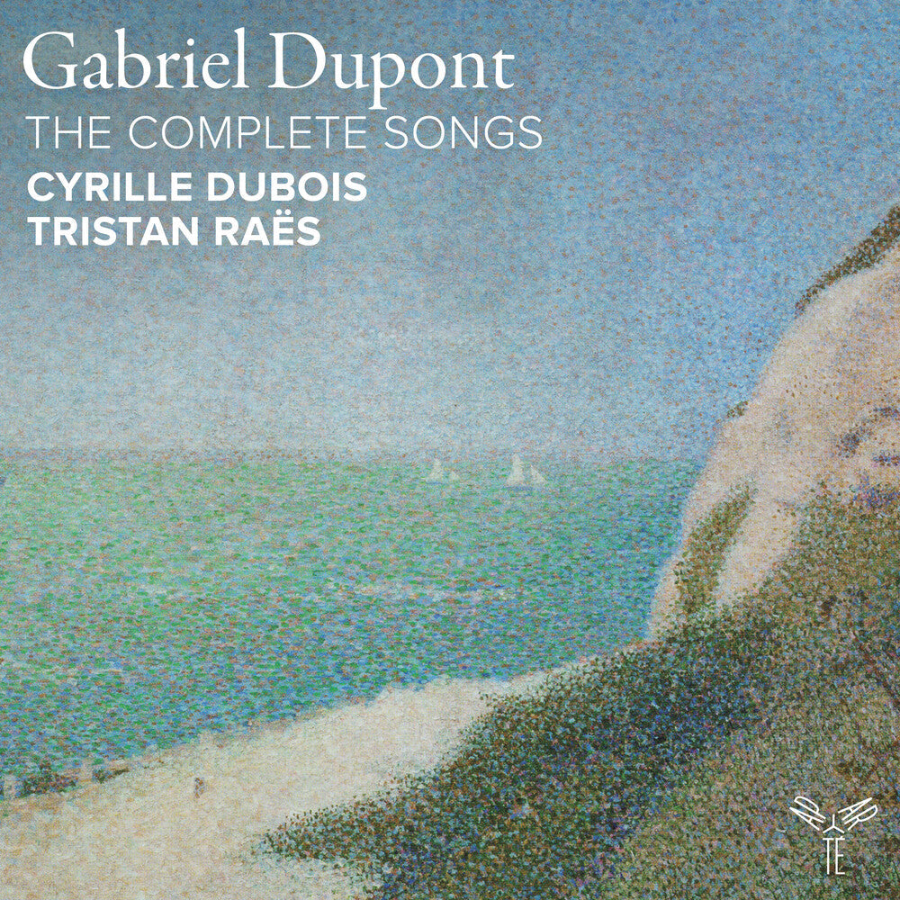 Cyrille Dubois  / Raes,Tristan - Gabriel Dupont: The Complete Songs [CD]