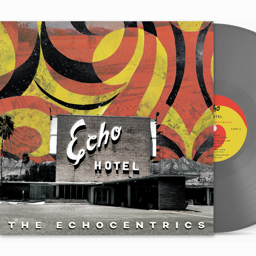 The Echocentrics - Echo Hotel (Remixed Remastered) [LP Grey] Vinyl Record
