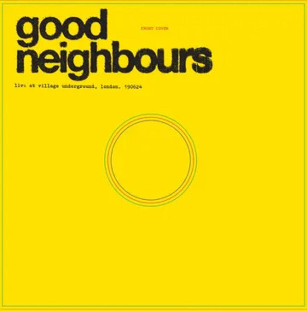 Good Neighbours - Live At Village Underground [Record Store Day] Vinyl Record