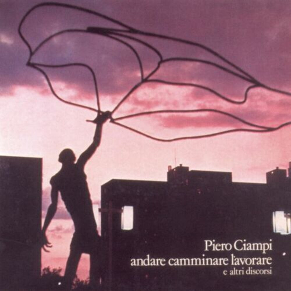 Piero Ciampi - Andare Camminare Lavorare (Ita) [CD]