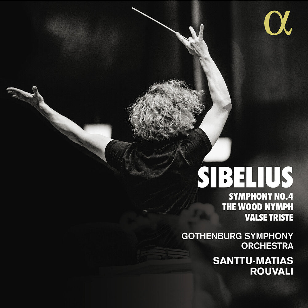Sibelius / Rouvali / Gothenburg Symphony Orchestra - Symphony No. 4 the Wood Nymph Valse Triste [CD]
