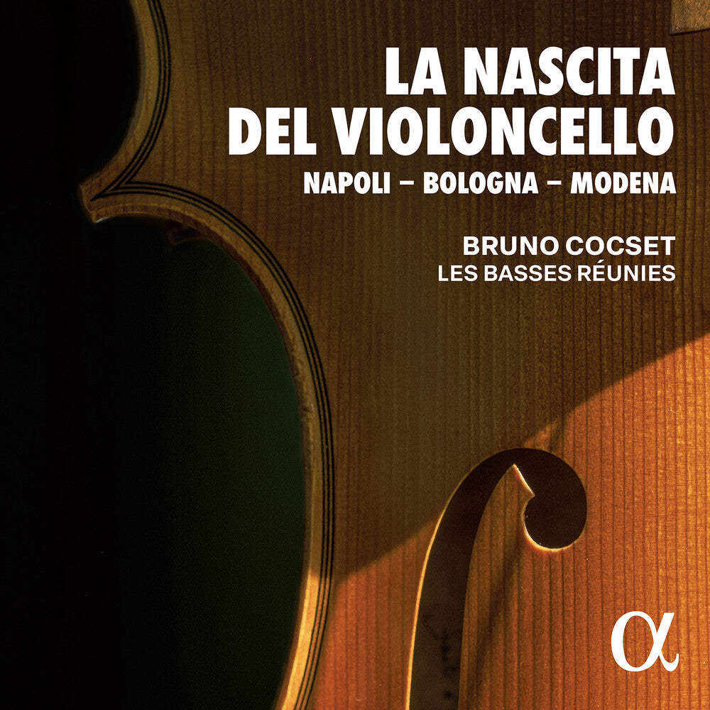 Alborea / Bononcini / Les Basses Reunies - La Nascita Del Violoncello [CD]