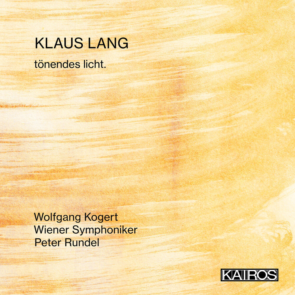 Wolfgang Kogert  / Wiener Symphoniker - Klaus Lang: Tonendes Licht [CD]