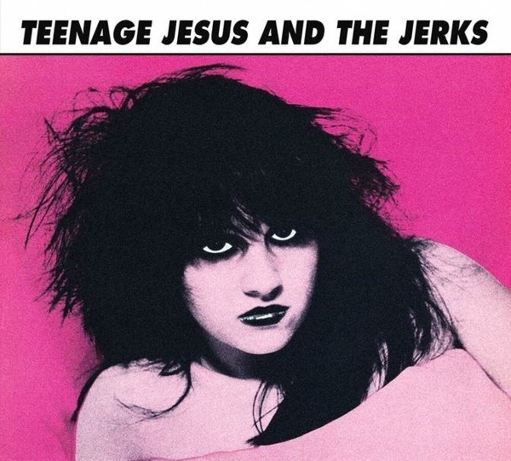 Teenage Jesus & The Jerks - Teenage Jesus & The Jerks [CD]