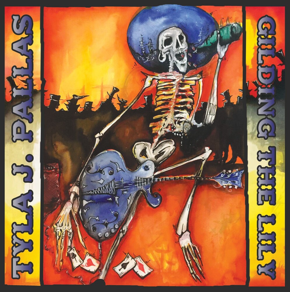 Tyla J Pallas - Gilding The Lily (Uk) [CD]