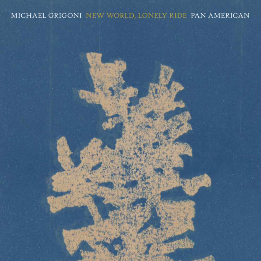 Michael Grigoni  / Pan American - New World Lonely Ride [LP] Vinyl Record