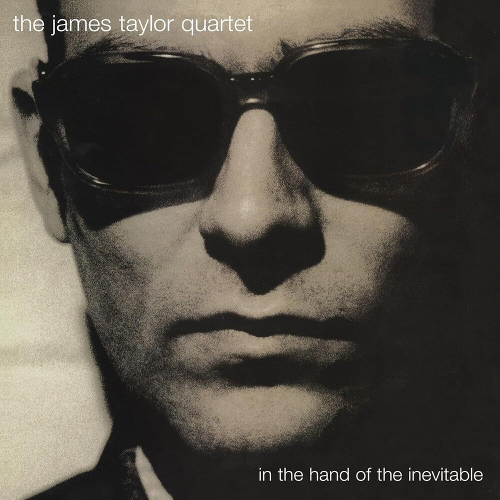Taylor, James Quartet - In The Hand Of The Inevitable: 30th Anniversary Edition [CD]