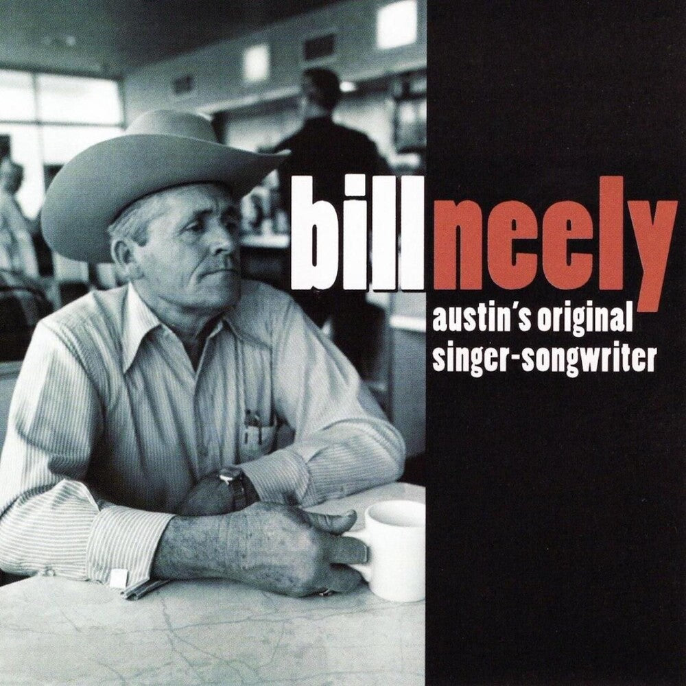 Bill Neely - Austins Original Singer-Songwriter [CD]