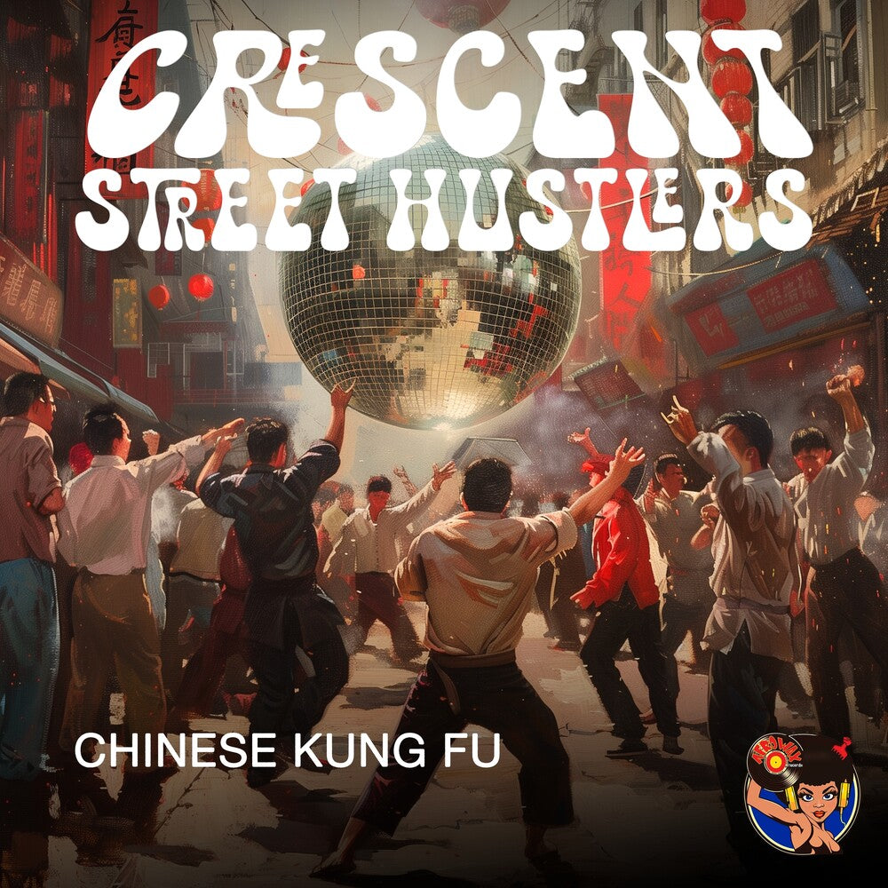 Crescent Street Hustlers - Chinese Kung Fu [CD]