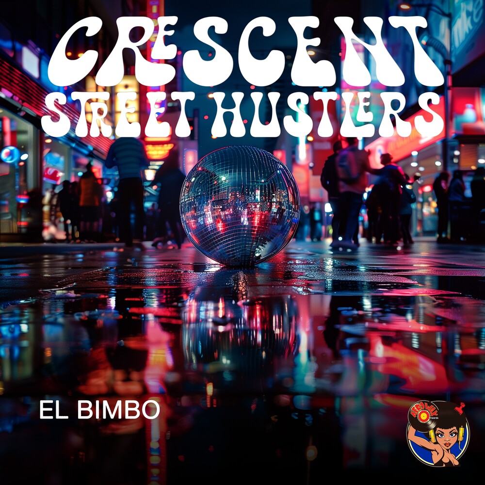 Crescent Street Hustlers - El Bimbo [CD]