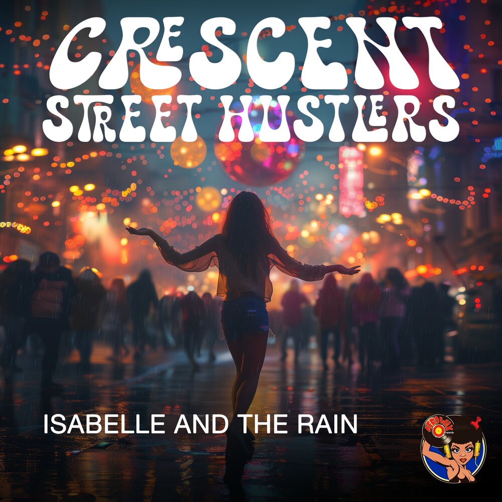 Crescent Street Hustlers - Isabelle and the Rain [CD]