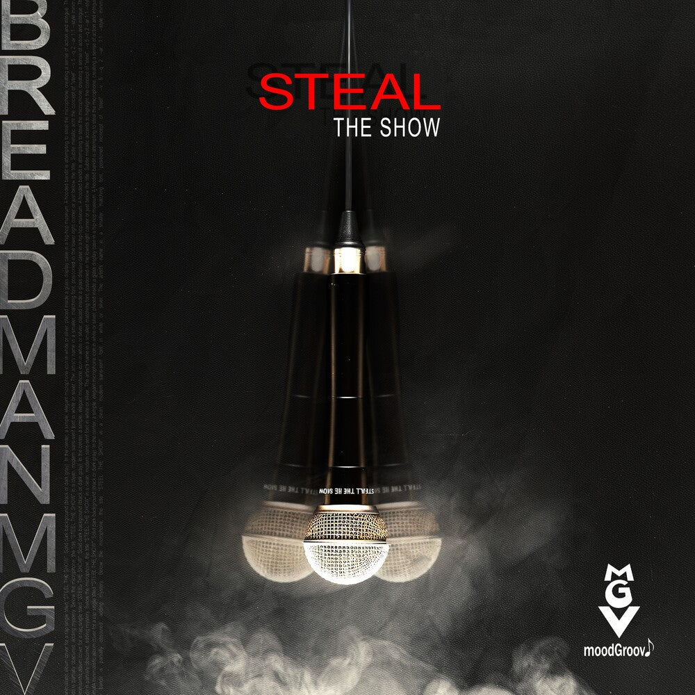 Breadman Mgv Featuring Patterson, Iesha - Steal The Show [CD]