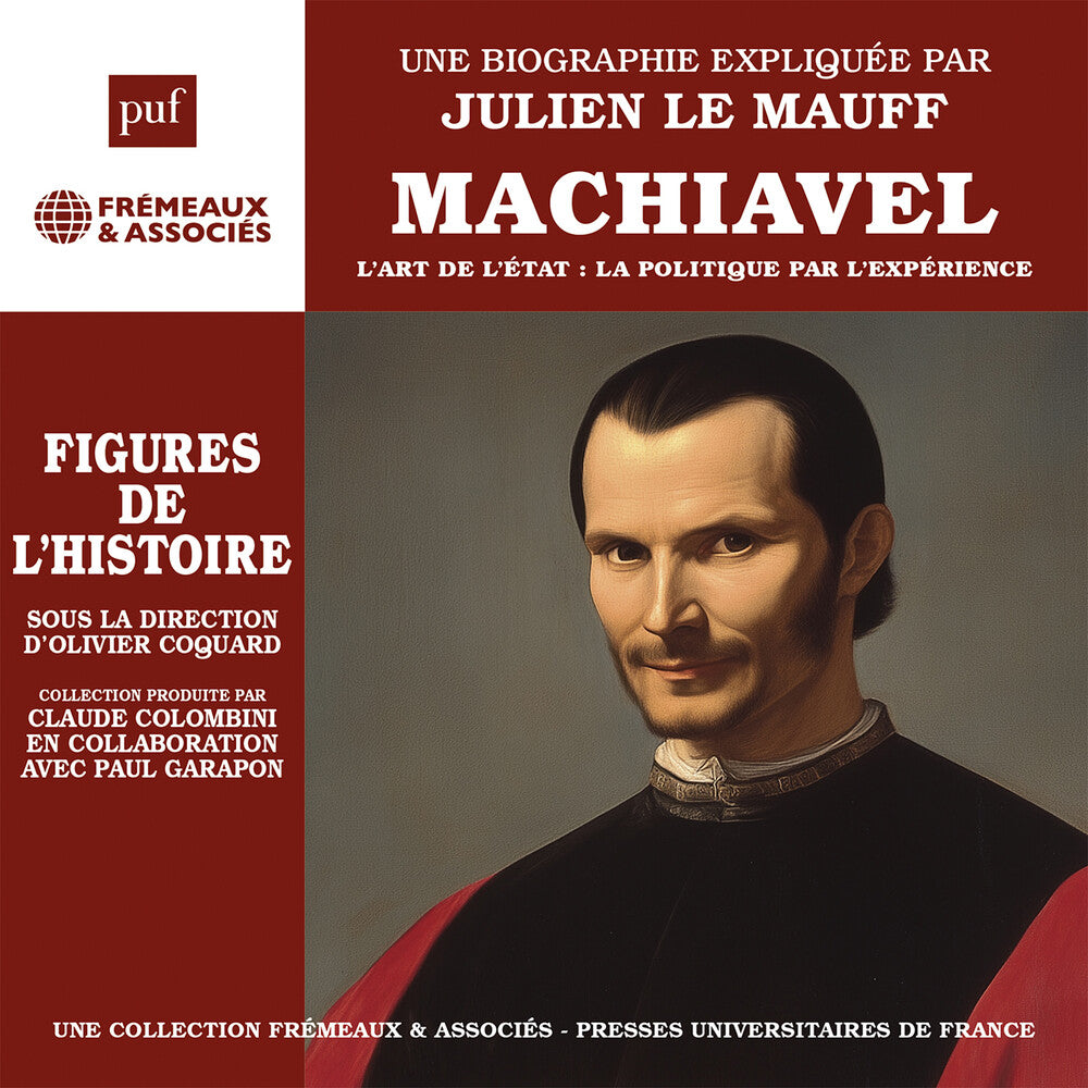 Julien Mauff  Le - Machiavel - L'art De L'etat: La Politique Par [CD]
