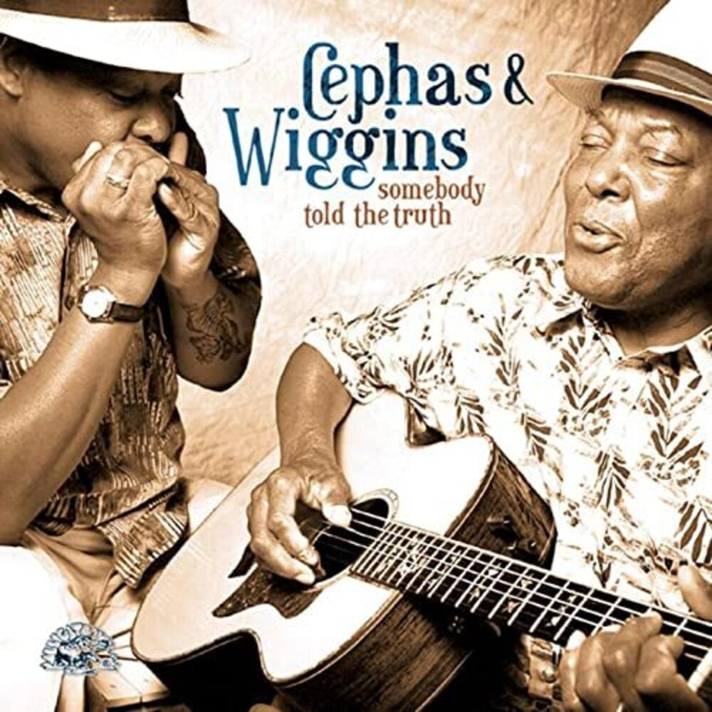 Cephas & Wiggins - Somebody Told the Truth [CD]