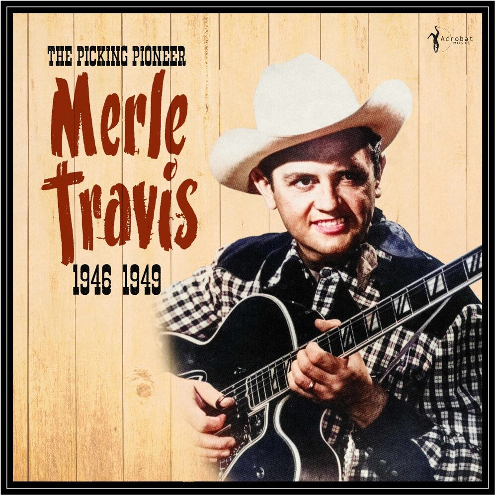 Pre-Order: Travis, Merle - The Picking Pioneer: 1946-49 [LP]