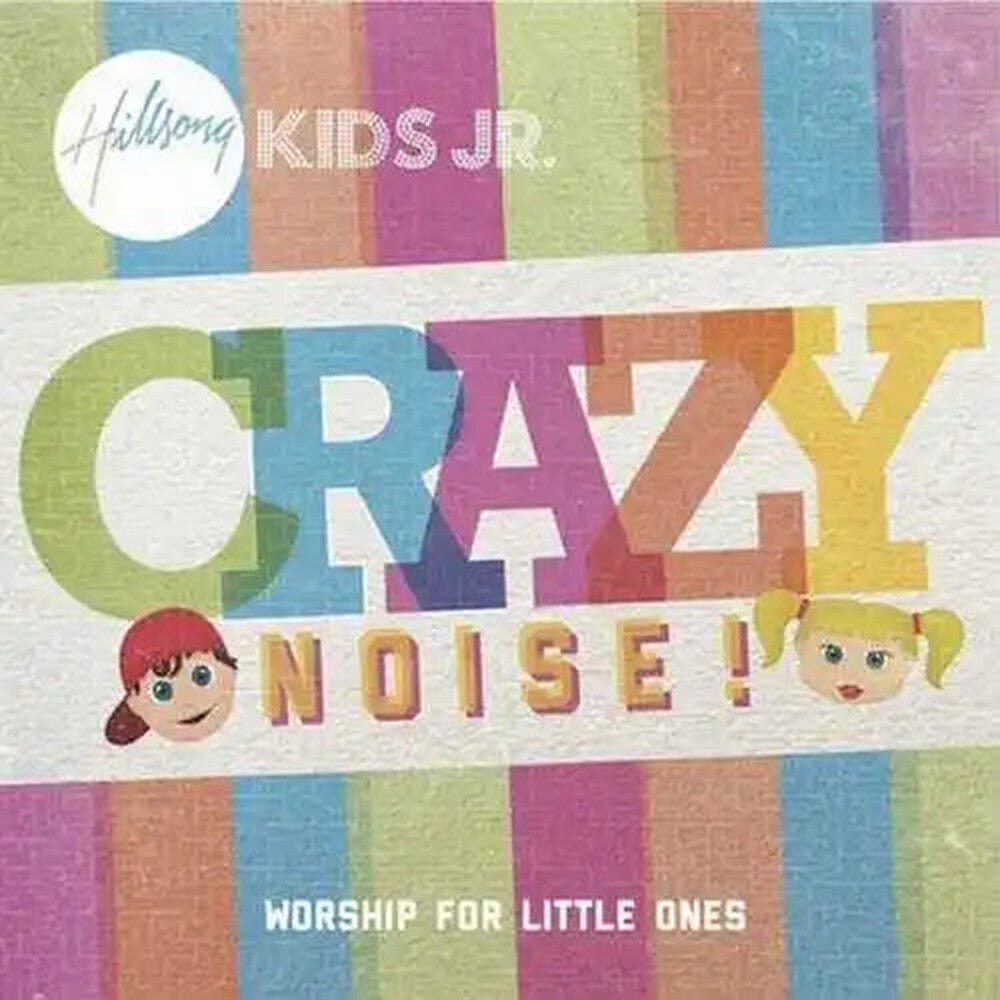 Hillsong Kids - Crazy Noise [CD]