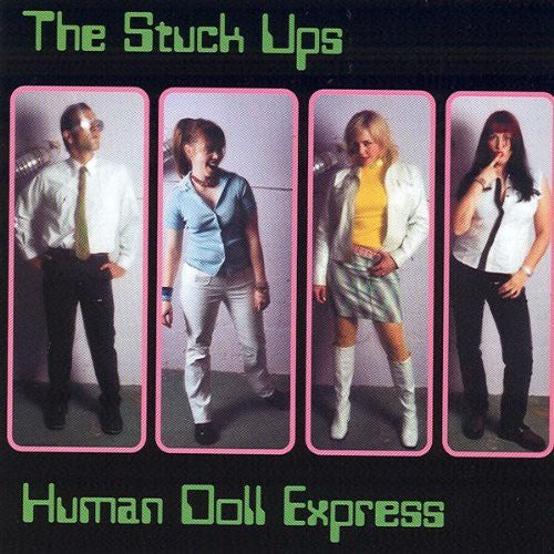 Stuck Ups - Human Doll Express [CD]