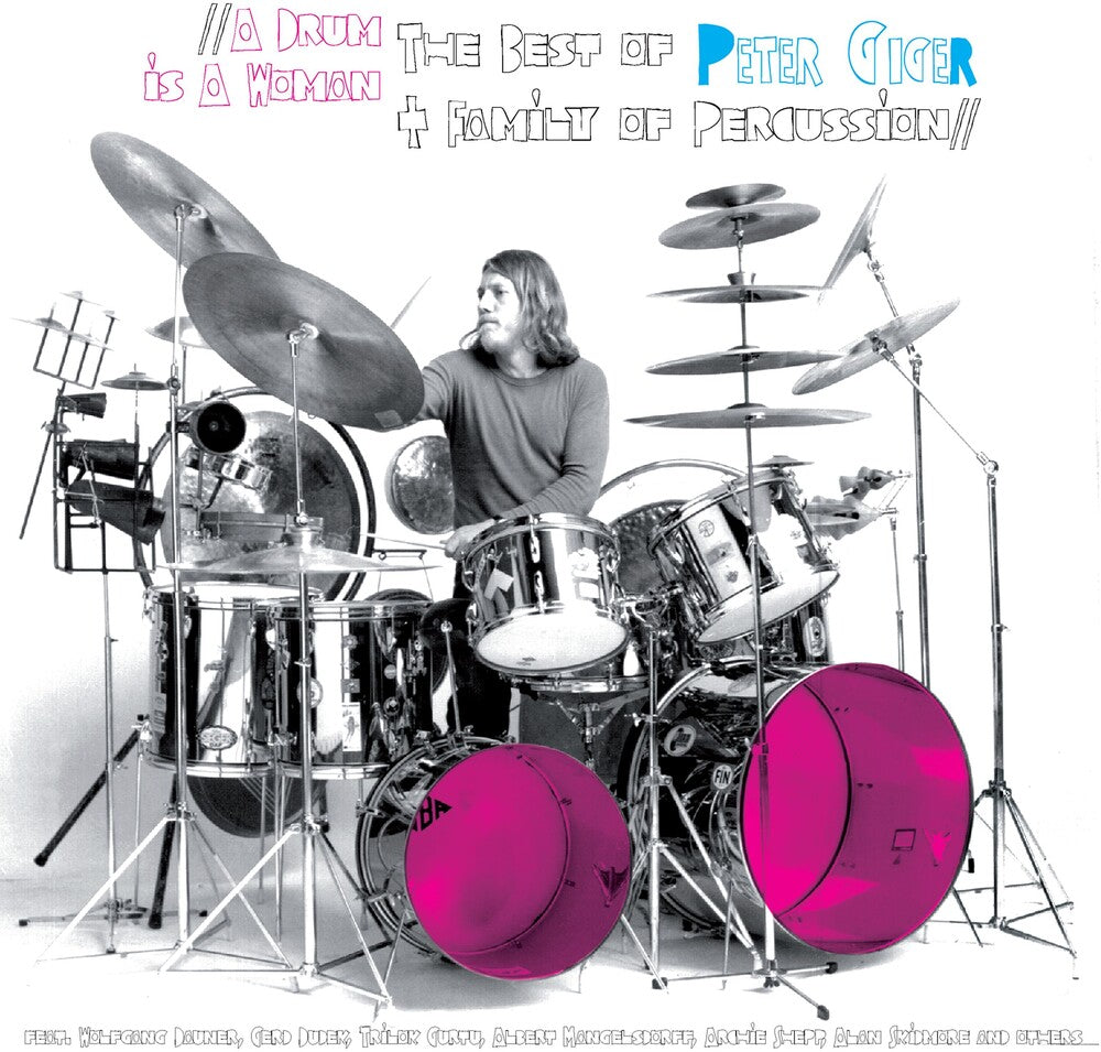 Giger, Peter & Family of - Drum Is A Woman: Best Of [CD]