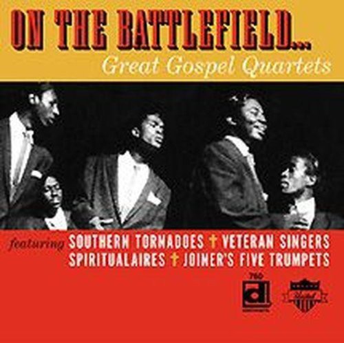 On The Battlefield-Great Gospel Quartets - On The Battlefield, Great Gospel Quartets [CD]
