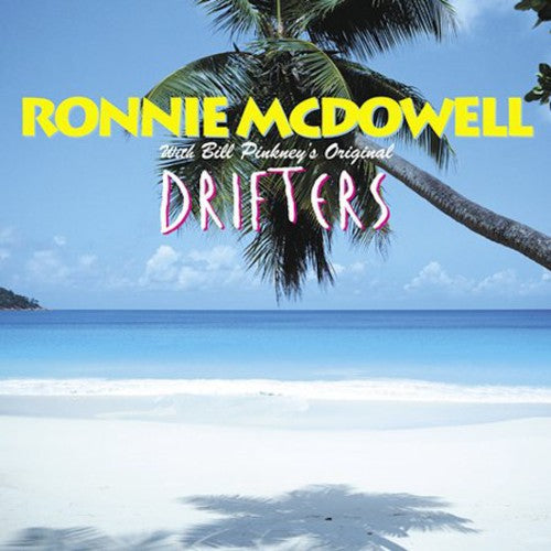 Ronnie Mcdowell - Ronnie McDowell With Bill Pinkey's Original Drifters [CD]
