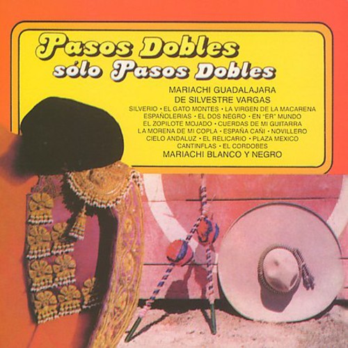 Mariachi Guadalajara De Silvestre Vargas - Pasos Dobles Con Mariachi [CD]