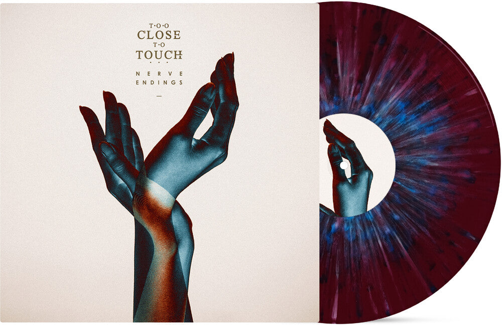 Pre-Order: Too Close To Touch - Nerve Endings [Colored Vinyl]