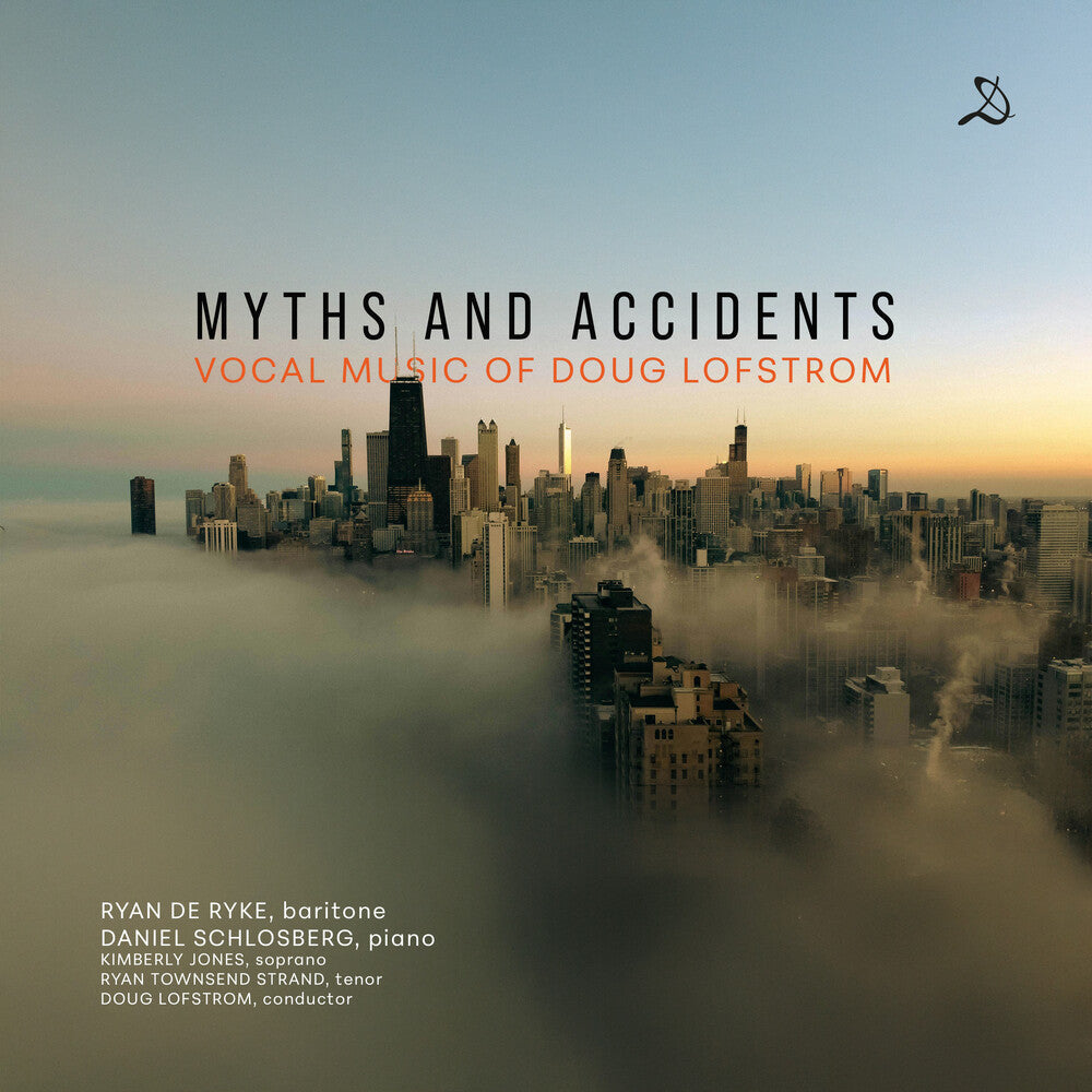 Ryan Ryke  De - Myths & Accidents - Vocal Music Of Doug Lofstrom Music CD