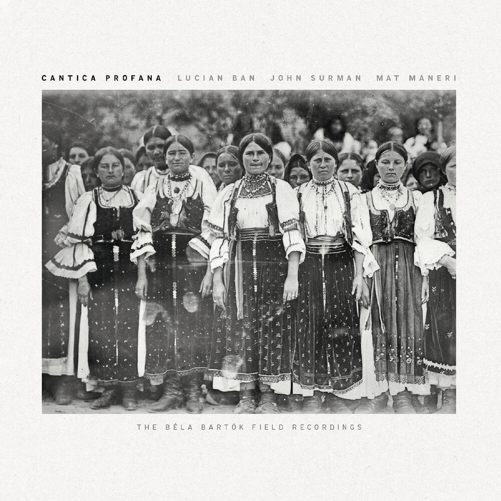Lucian Ban  / Surman,John / Maneri,Mat - Cantica Profana [CD]