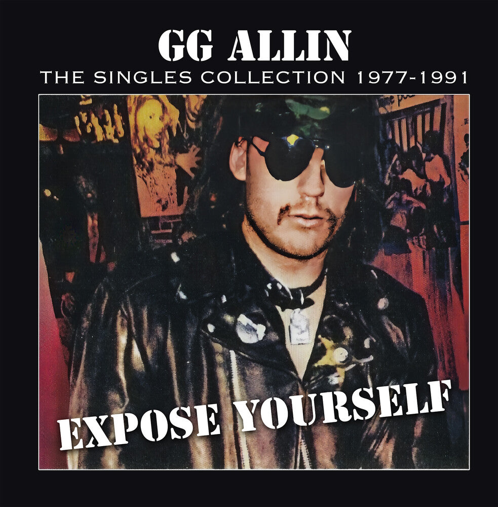 Gg Allin - Expose Yourself: The Singles Collection 1977-1991 [LP] Vinyl Record