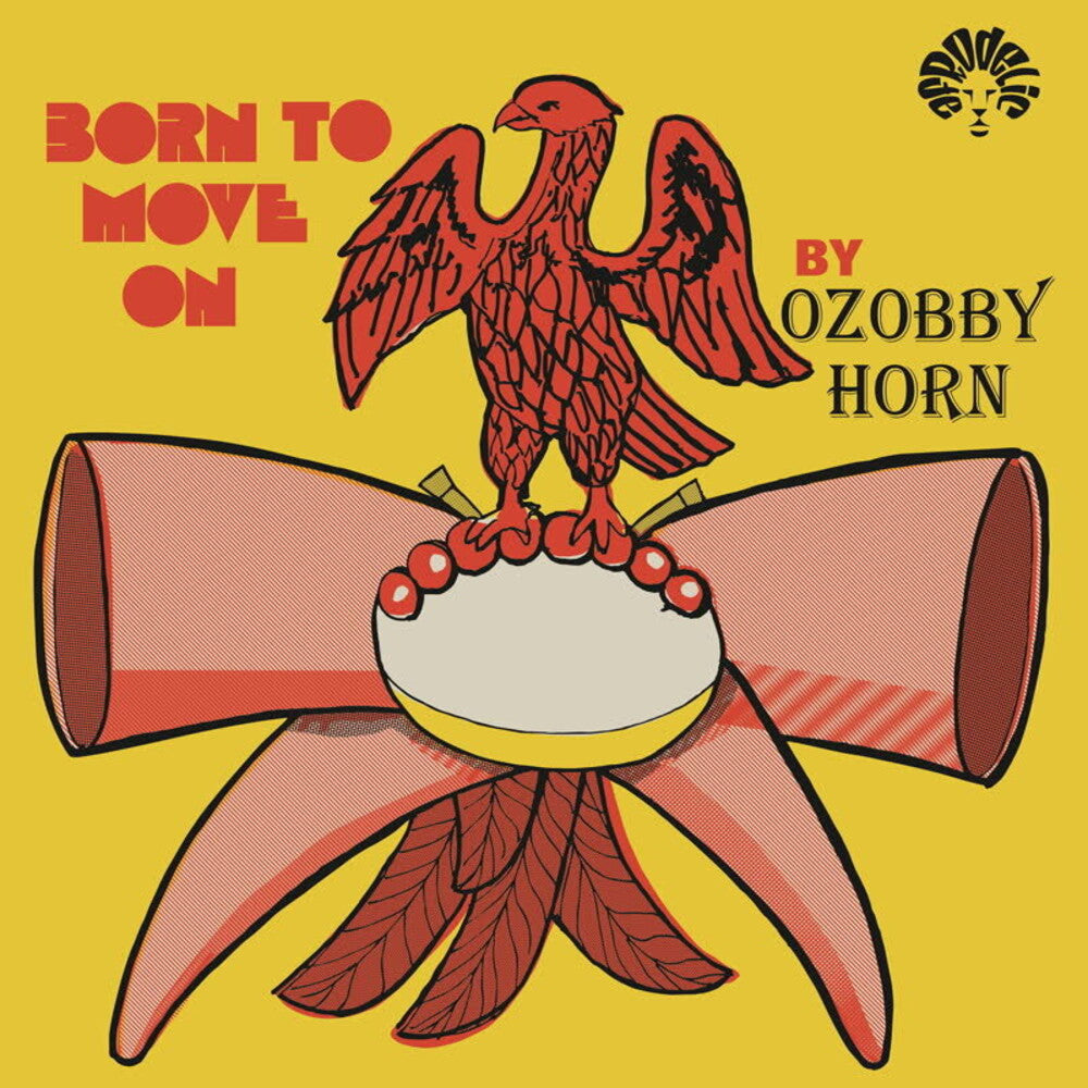 Ozobby Horn - Born To Move On [LP] Vinyl Record
