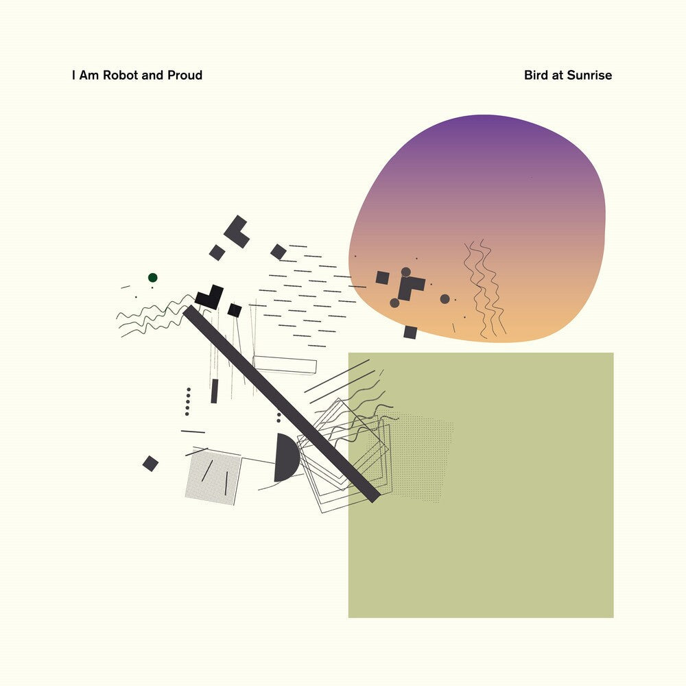 I Am Robot & Proud - Bird At Sunrise [Clear Vinyl] [Limited Edition] [Download Included] Vinyl Record