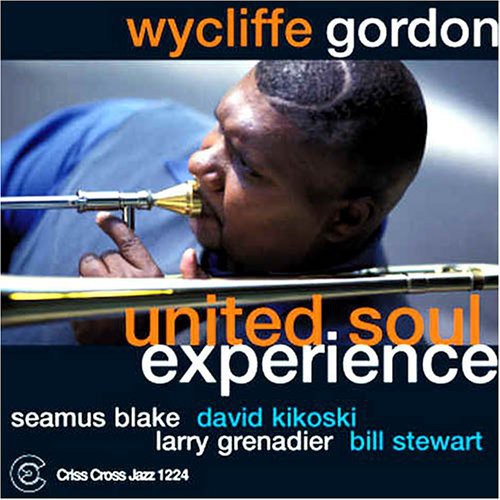 Wycliffe Gordon - United Soul Experience [CD]