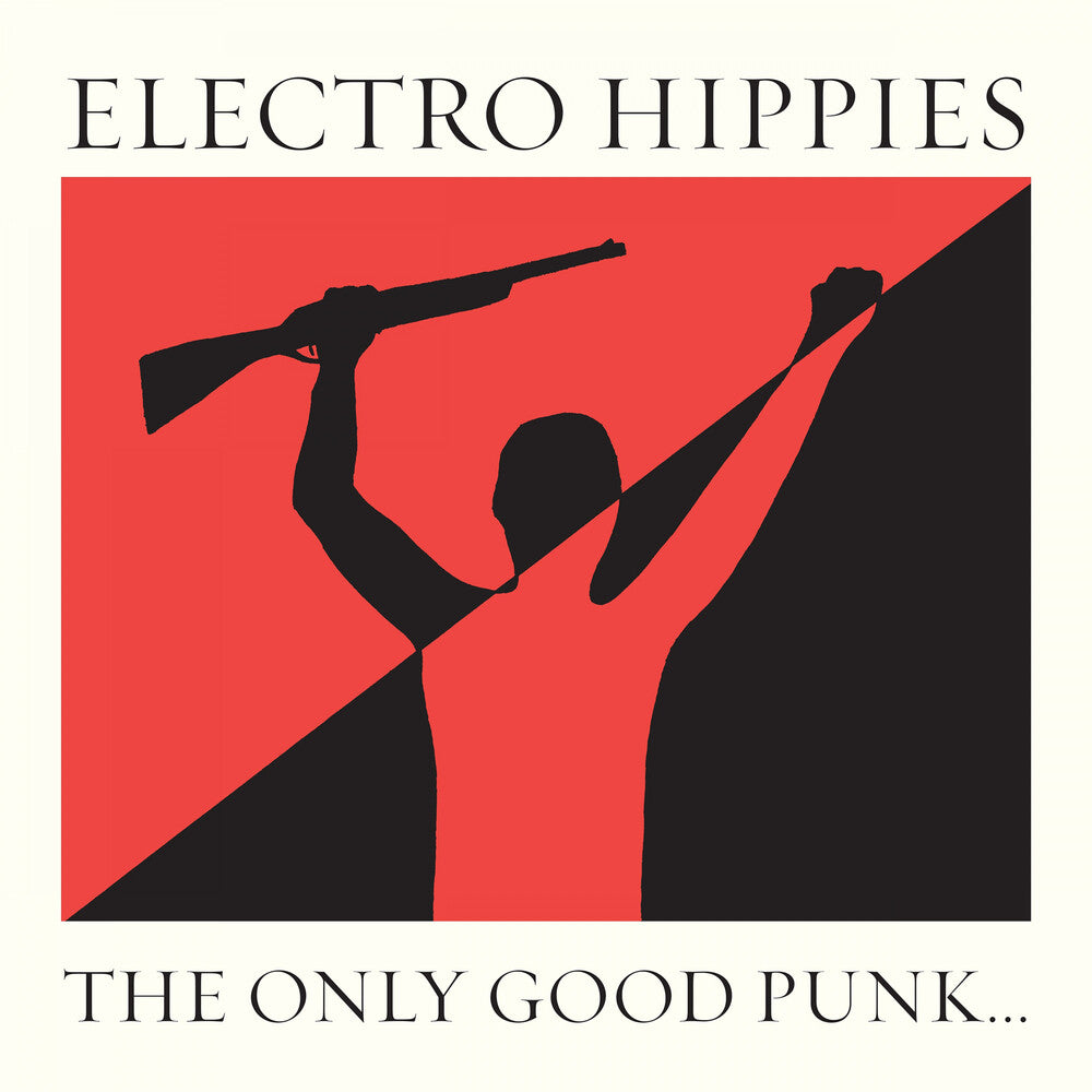 Electro Hippies - Only Good Punk (Is A Dead One) [CD]