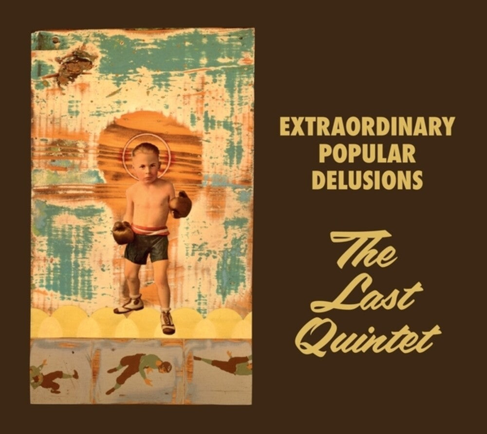Extraordinary Popular Delusions - Last Quintet [CD]