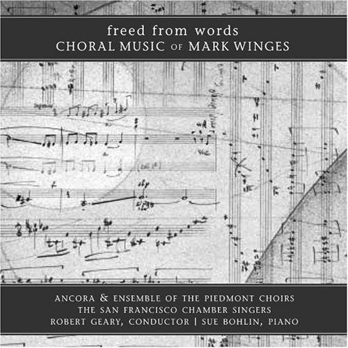 Winges / San Francisco Chamber Singers / Geary - Freed from Words [CD]